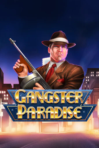 Gangster Paradise - играть онлайн | Казино GMSlots бесплатно без регистрации