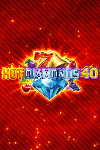 Hot Diamonds 40 - играть онлайн | Казино GMSlots бесплатно без регистрации