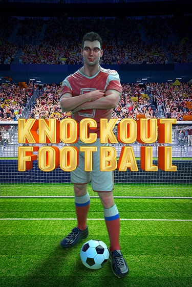 Knockout Football - играть онлайн | Казино GMSlots бесплатно без регистрации