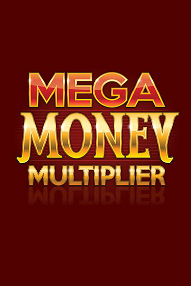 Mega Money Multiplier - играть онлайн | Казино GMSlots бесплатно без регистрации