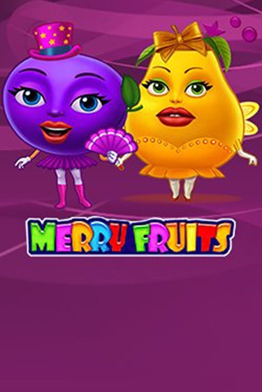 Merry Fruits - играть онлайн | Казино GMSlots бесплатно без регистрации