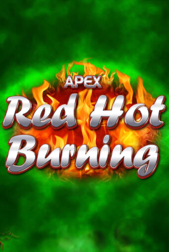 Red Hot Burning - играть онлайн | Казино GMSlots бесплатно без регистрации