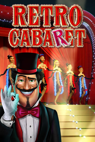 Retro Cabaret - играть онлайн | Казино GMSlots бесплатно без регистрации